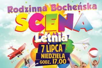 W niedzielę rusza Bocheńska Scena Letnia 2019