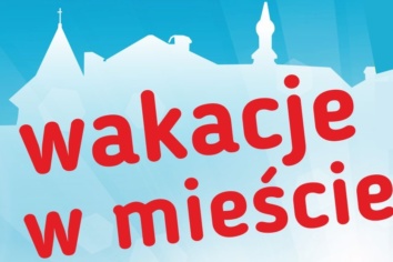 Wakacje w mieście 2018