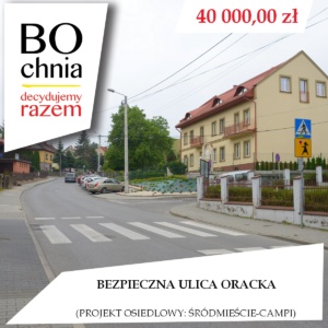 Bezpieczna ulica Oracka (osiedle Śródmieście-Campi) Bezpieczna ulica Oracka (osiedle Śródmieście-Campi)