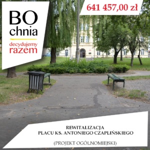 Rewitalizacja Placu ks. Antoniego Czaplińskiego Rewitalizacja Placu ks. Antoniego Czaplińskiego