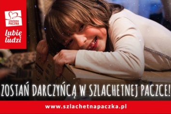 Szlachetna Paczka – zbliża się otwarcie bazy rodzin dla Darczyńców
